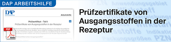 DAP ARBEITSHILFE Prüfzertifikate von Ausgangsstoffen in der Rezeptur