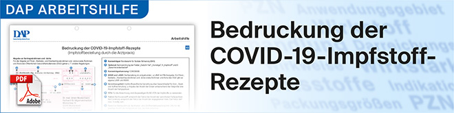Zur DAP Arbeitshilfe Bedruckung der COVID-19-Impfstoff-Rezepte
