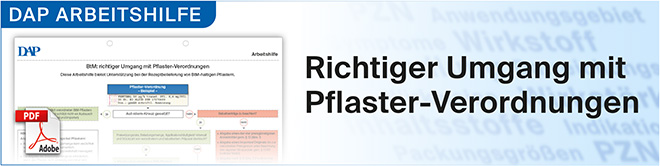 Zur DAP Arbeitshilfe BtM: Richtiger Umgang mit Pflaster-Verordnungen