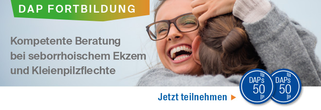 DAP FORTBILDUNG Kompetente Beratung bei seborrhoischem Ekzem und Kleienpilzflechte