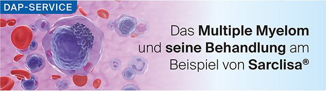 Das Multiple Myelom und seine Behandlung am Beispiel von Sarclisa