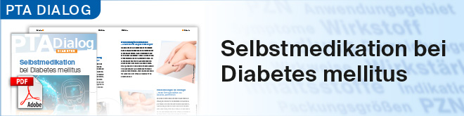 PTA DIALOG Selbstmedikation bei Diabetes mellitus