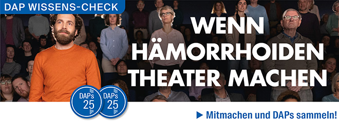 DAP WISSENS-CHECK Wenn Hämorrhoiden Theater machen